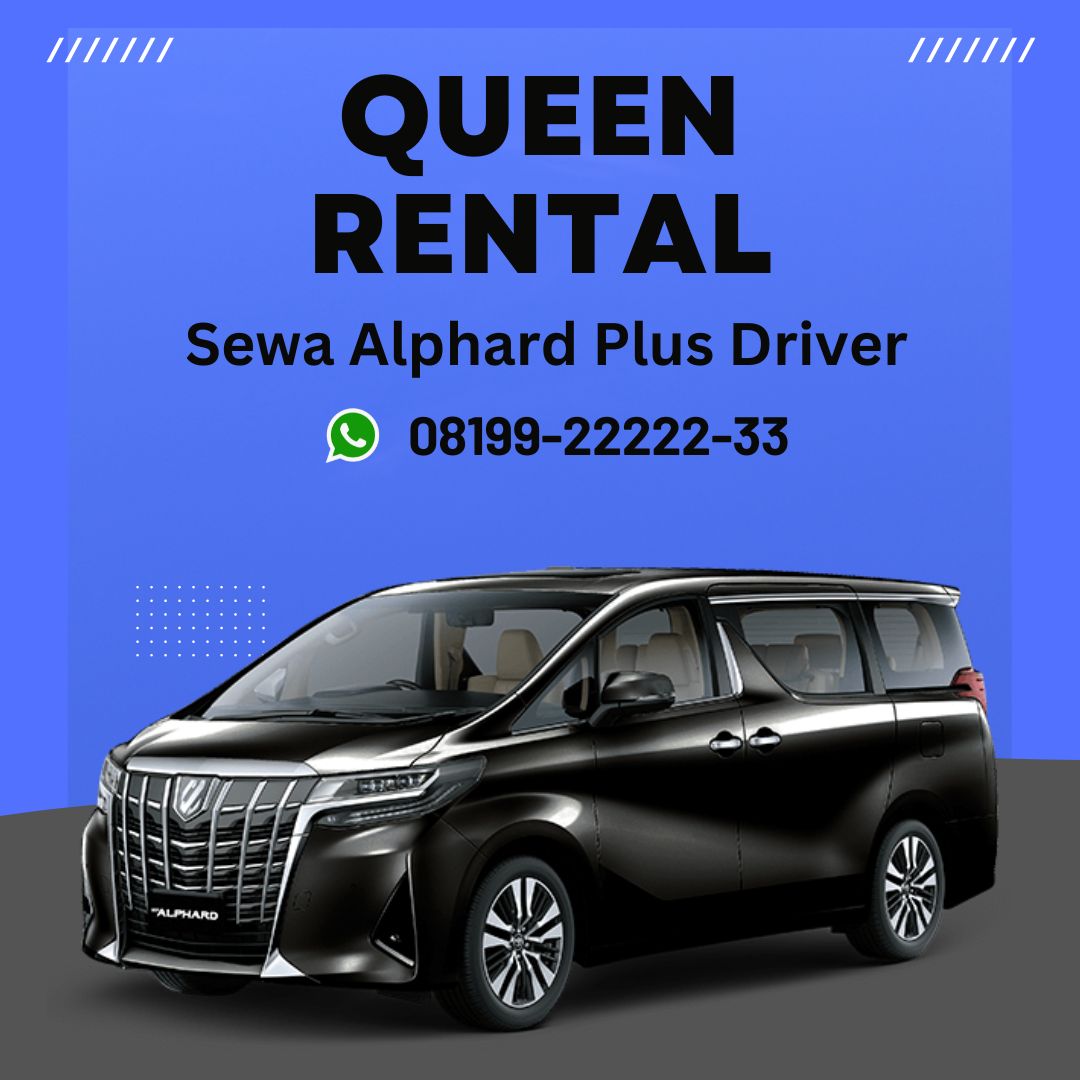 Sewa Alphard Plus Driver di Kotabaru 
